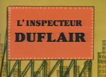 Inspecteur Duflair <span>(L')</span>